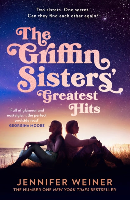 Griffin Sisters Greatest Hits By Weiner, Jennier