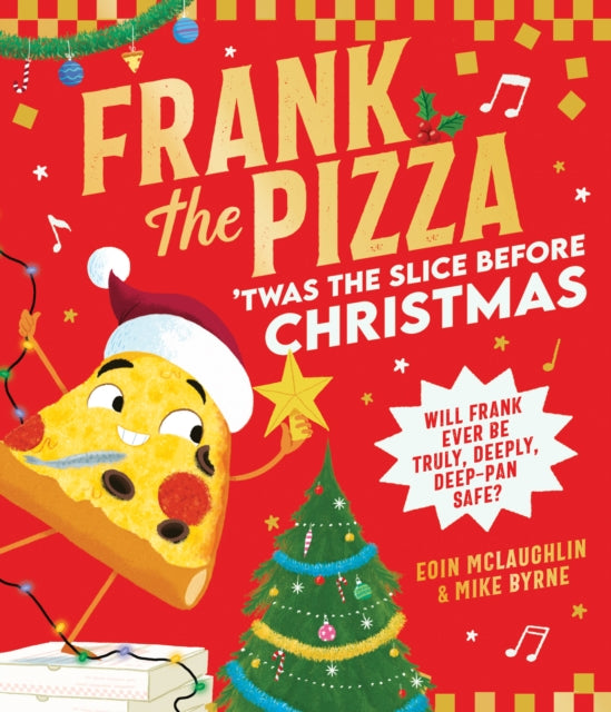 Frank The Pizza Twas The Slice/christmas By Mclaughlin, Eoin