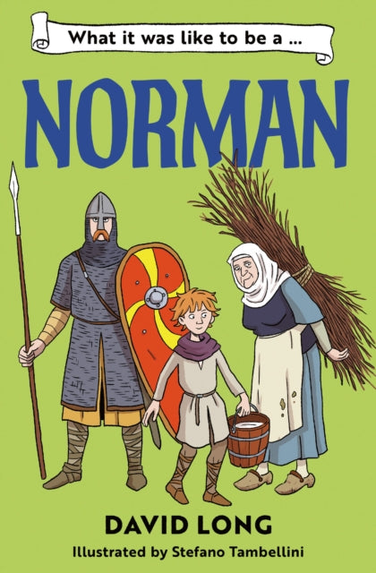 What It Was Like To Be A Norman By Long, David
