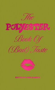 Polyester Book Of Bad Taste