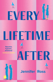 Every Lifetime After By Ross, Jennifer