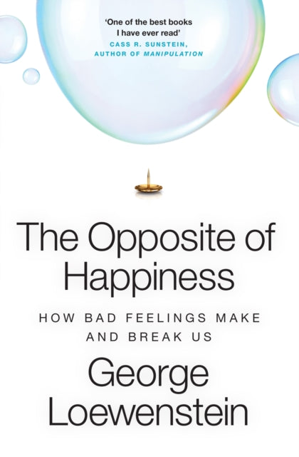 Opposite Of Happiness By Loewenstein, George