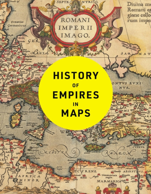 History Of Empire In Maps By Parker, Philip