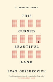 This Cursed Beautiful Land By Gershkovich, Evan