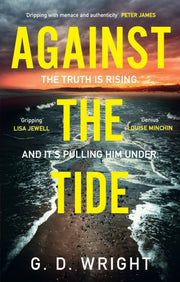 Against The Tide By Wright, G D