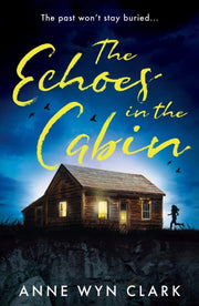 Echoes In The Cabin By Clark, Anne