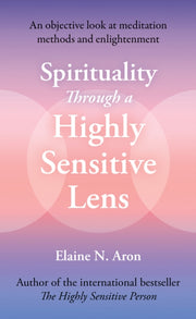 Spirituality Through A Highly Sensitive