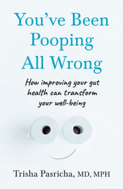 Youve Been Pooping All Wrong