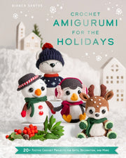 Crochet Amigurumi For The Holidays
