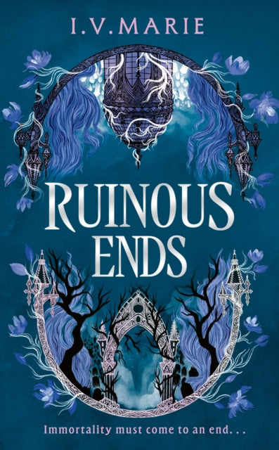 Ruinous Ends By Marie, I V