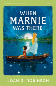 When Marnie Was There By Robinson, Joan G