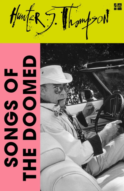 Songs Of The Doomed By Thompson, Hunter S