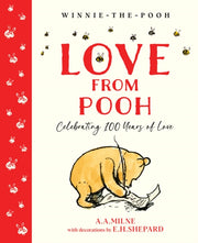 Love From Pooh Celebrating 100 Yrs/love By Milne, A A