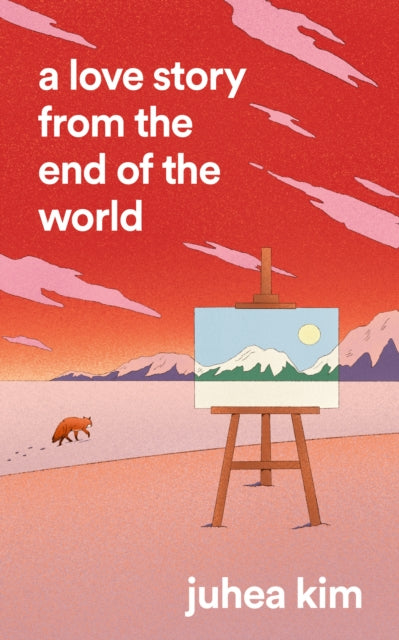 Love Story From The End Of The World By Kim, Juhea