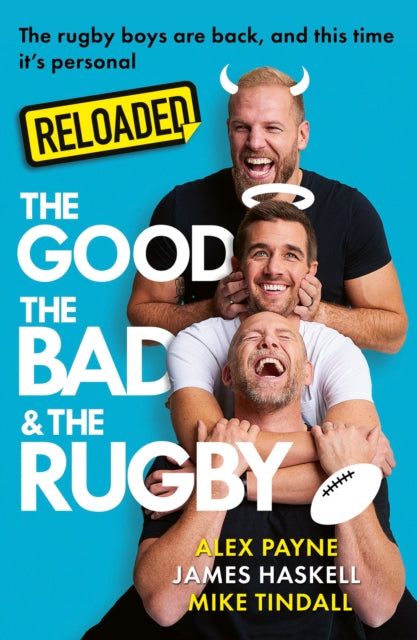Reloaded The Good The Bad & The Rugby