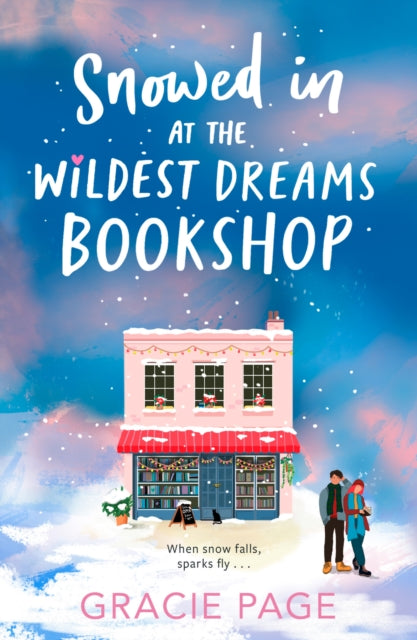 Snowed In At The Wildest Dreams Bookshop By Page, Gracie