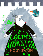 Colin & Duck Story Colins Monster By Swain, Holly