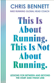 This Is About Running This Is Not About By Bennett, Chris