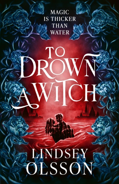 To Drown A Witch By Olsson, Lindsay