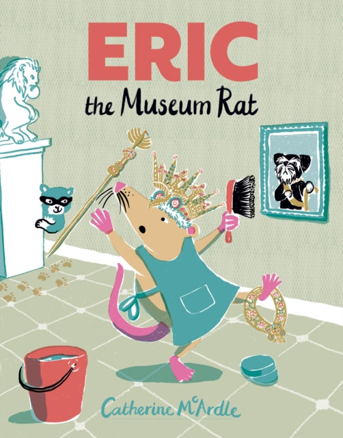 Eric The Museum Rat By Mcardle, Catherine