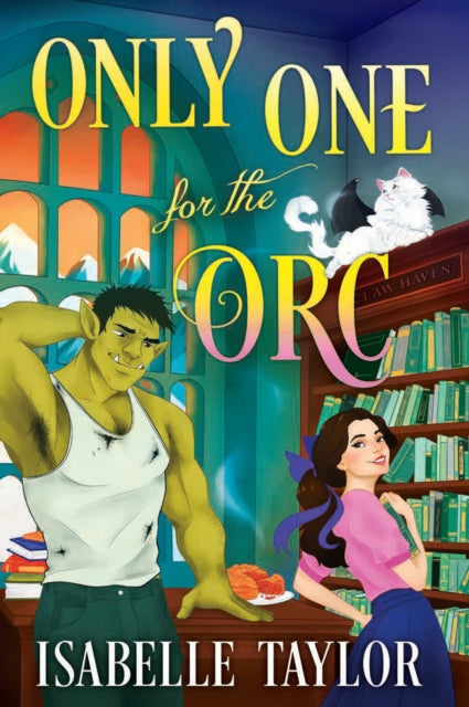 Only One For Orc By Taylor, Isabelle