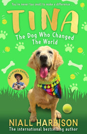 Tina The Dog Who Changed The World