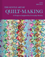 Gentle Art Of Quilt Making