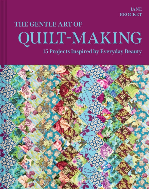 Gentle Art Of Quilt Making