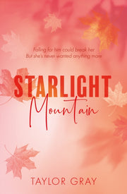 Starlight Mountain By Gray, Taylor