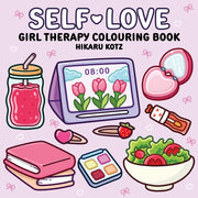Self Love Girl Therapy Colouring Book By Kotz, Hikaru