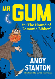 Mr Gum In The Hound Of Lamonic Bibber By Stanton, Andy