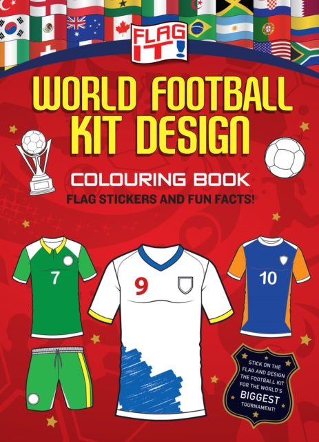 Flag It World Football Kit Design