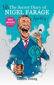 Not Secret Diary Of Nigel Farage Age 61 By Young, Lucien
