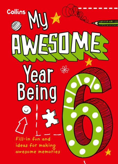 My Awesome Year Being 6 By Hunt, Kia Marie