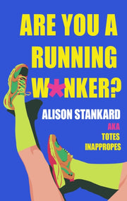 Are You A Running W*nker