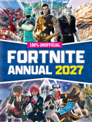 Unofficial Fortnite Annual 2027 By 100% Unofficial