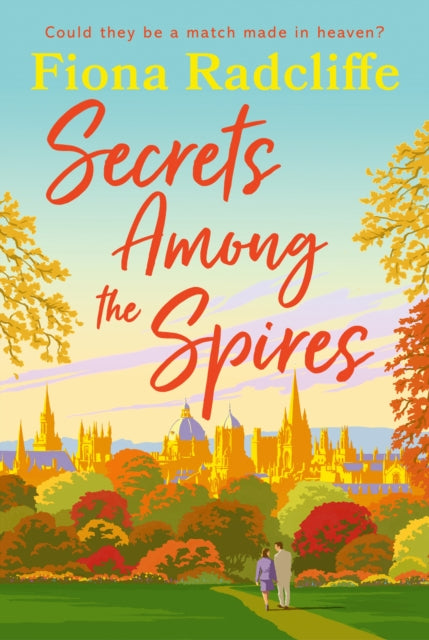 Secrets Among The Spires By Radcliffe, Fiona