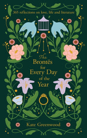 Brontes For Every Day Of The Year By Greenwood, Kate