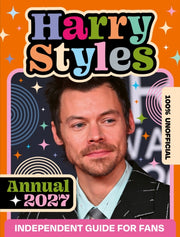 Unofficial Harry Styles Annual 2027 By 100% Unofficial