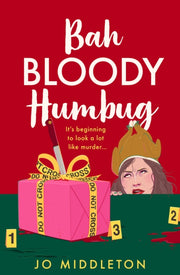 Bah Bloody Humbug  Christmas Murder Bk3 By Jo Middleton