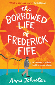 Borrowed Life Of Frederick Pb By Anna Johnston