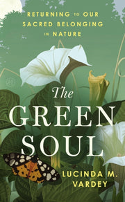 Green Soul By Vardey, Lucinda M