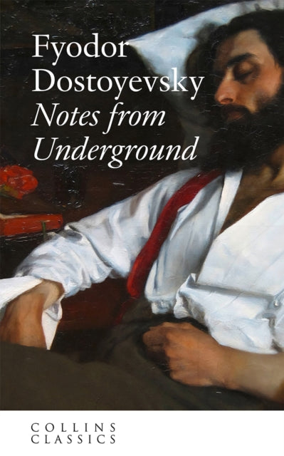 Notes From Underground By Dostoyevsky, Fyodor