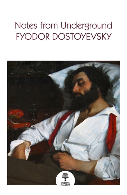 Notes From Undergro Classic Pb By Fyodor Dostoyevsky