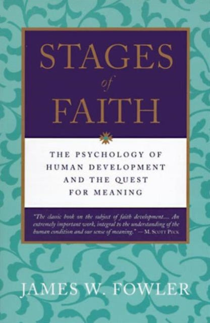 Stages Of Faith By Fowler, James