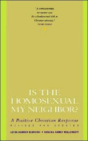 Is The Homosexual My Neighbour By Scanzoni, Letha