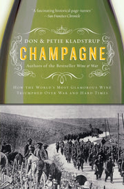 Champagne: How The World's Most Glamorou By Kladstrup, Don