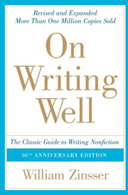 On Writing Well: The Classic Guide To Wr