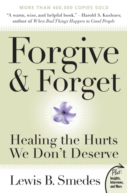 Forgive And Forget Healing The Hurt