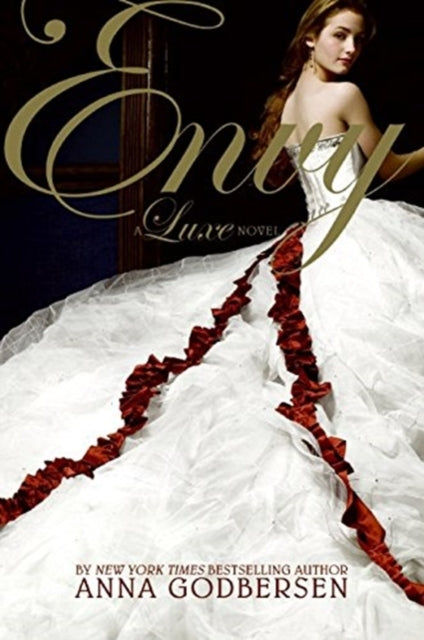 Envy: A Luxe Novel By Godbersen, Anna